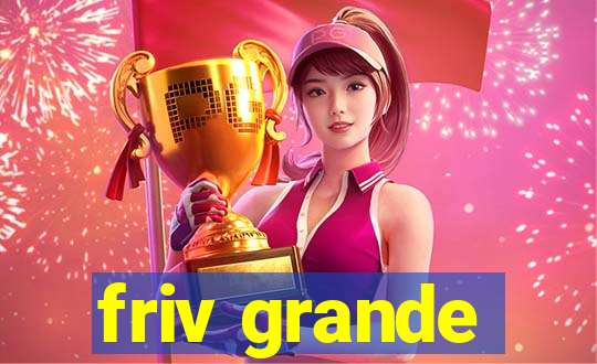 friv grande